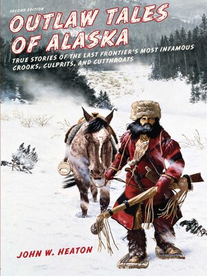 cover image of Outlaw Tales of Alaska